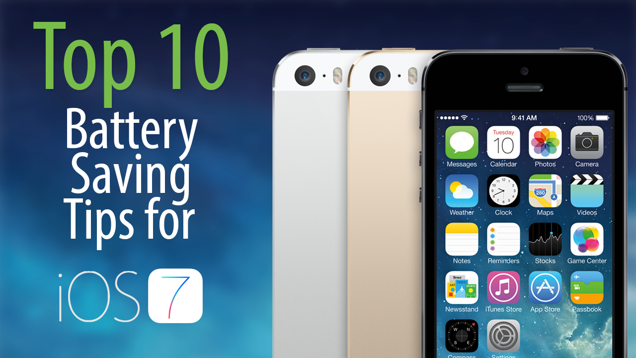 top battery saving tips ios 7