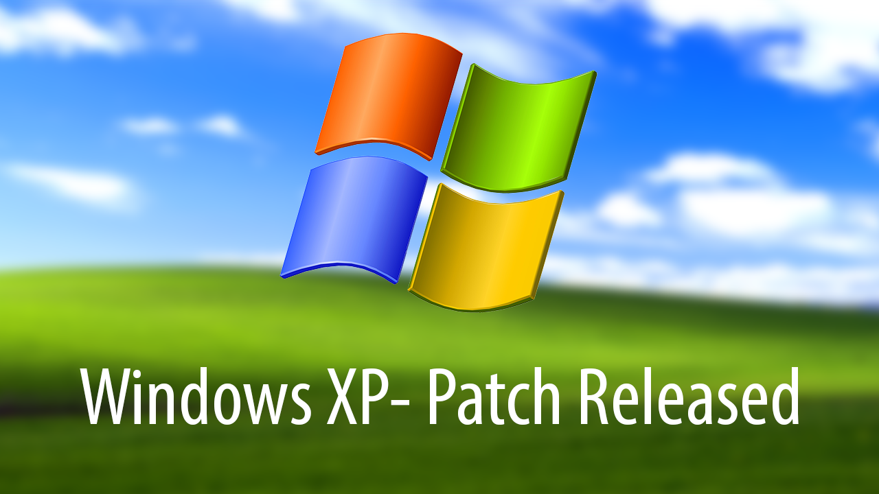 XP Patch released after Microsoft drops support