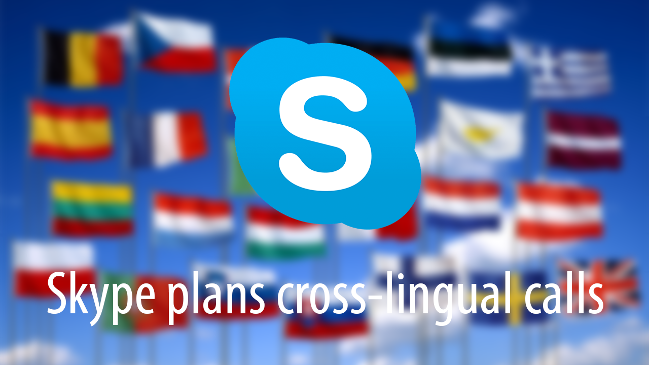 Skype Cross-lingual Communication