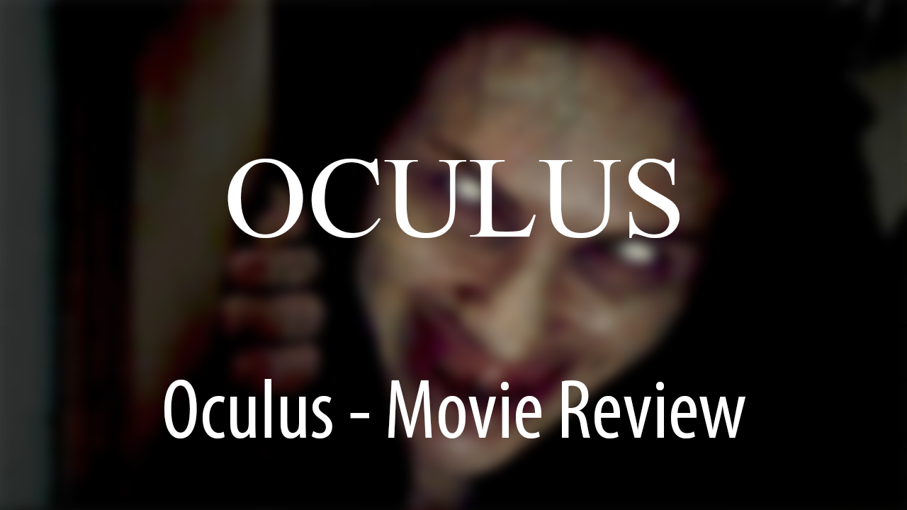 Oculus Movie Review