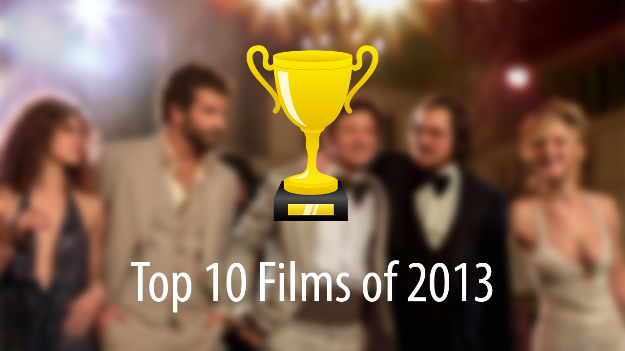 Top 10 Films of 2013